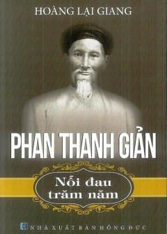 Phan Thanh Giản - Nỗi Đau Trăm Năm