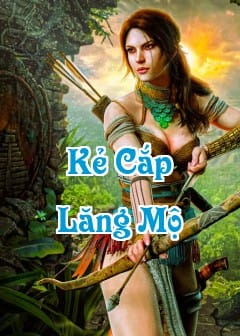 Kẻ Cắp Lăng Mộ