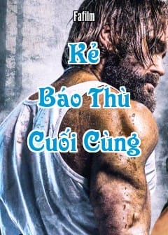 Kẻ Báo Thù Cuối Cùng