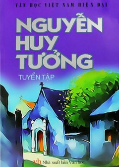 Tuyển Tập Nguyễn Huy Tưởng