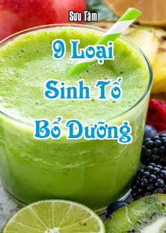 9 Loại Sinh Tố Bổ Dưỡng