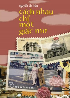 Cách Nhau Chỉ Một Giấc Mơ