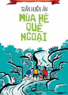 Mùa Hè Quê Ngoại