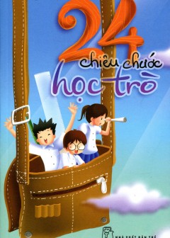 24 Chiêu Chước Học Trò