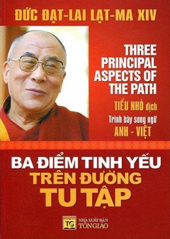 Ba Điểm Tinh Yếu Trên Đường Tu Tập