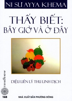 Thấy Biết: Bây Giờ Và Ở Đây