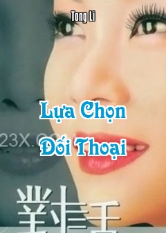 Lựa Chọn Đối Thoại - Dialogue Selected