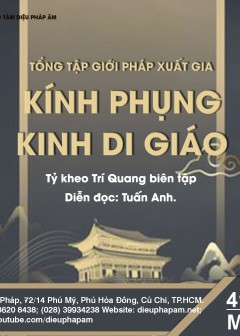 Tổng Tập Giới Pháp Xuất Gia - Kính Phụng Kinh Di Giáo