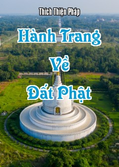 Hành Trang Về Đất Phật