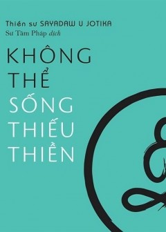 Không Thể Sống Thiếu Thiền