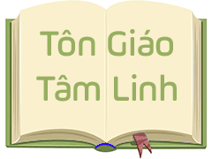 Tôn Giáo - Tâm Linh